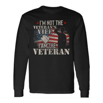 Veteran Vets Im Not The Veterans Wife I Am The Veteran Us Army Veterans Long Sleeve T-Shirt - Monsterry