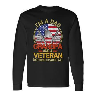 Veteran Vets Vintage Im A Dad A Grandpa And A Veteran Shirts Fathers Day 203 Veterans Long Sleeve T-Shirt - Monsterry