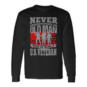 Veterans Day Never Underestimate An Old Man With A Dd214 225 Long Sleeve T-Shirt - Monsterry CA