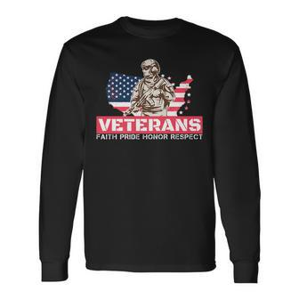 Veterans Faith Pride Honor Respect Patriotic Veteran Long Sleeve T-Shirt | Mazezy