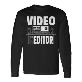 Video Editing Editor Long Sleeve T-Shirt | Mazezy