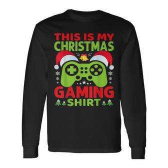 This Is My Video Gaming Christmas Gamer Gaming Xmas Long Sleeve T-Shirt - Seseable