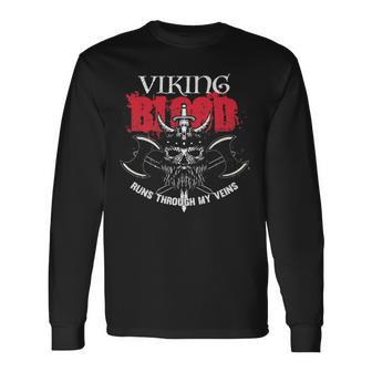 Viking Blood Runs Through My Veins Norse Ancestor Long Sleeve T-Shirt - Seseable