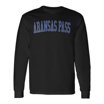 Vintage Aransas Pass Tx Distressed Blue Varsity Style Long Sleeve T-Shirt | Mazezy