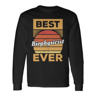 Vintage Best Biophysicist Ever Biophysics Long Sleeve T-Shirt | Mazezy