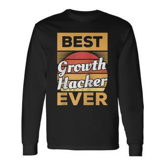 Vintage Best Growth Hacker Ever Hacking Long Sleeve T-Shirt | Mazezy