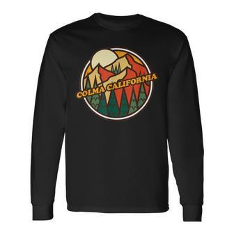 Vintage Colma California Mountain Hiking Souvenir Print Long Sleeve T-Shirt | Mazezy
