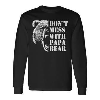 Vintage Dont Mess With Papa Bear Fathers Day Long Sleeve T-Shirt T-Shirt | Mazezy