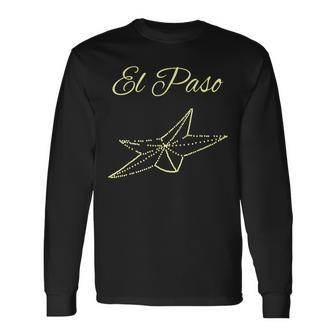 Vintage El Paso Star Perfect El Paso Texas Souvenir Long Sleeve T-Shirt | Mazezy