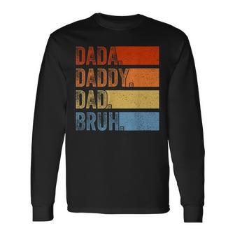 Vintage Fathers Day Dada Daddy Dad Bruh Tie Dye Long Sleeve T-Shirt | Mazezy
