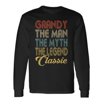 Vintage Grandy The Man Myth Legend Grandpa Retro Long Sleeve T-Shirt T-Shirt | Mazezy