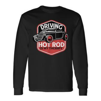 Vintage Hot Rod Collector Classic Car Quotes Quotes Long Sleeve T-Shirt T-Shirt | Mazezy