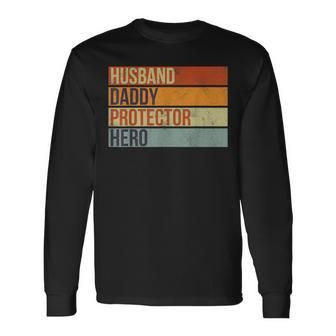Vintage Husband Daddy Protector Hero Fathers Day Dad Long Sleeve T-Shirt T-Shirt | Mazezy