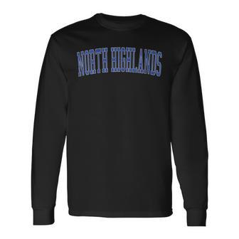 Vintage North Highlands Ca Distressed Blue Varsity Style Long Sleeve T-Shirt | Mazezy