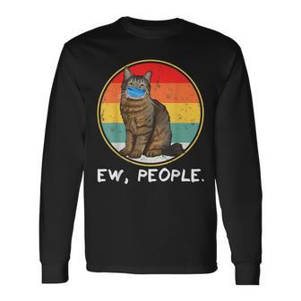 Vintage Pixiebob Ew People Cat Wearing Face Mask Long Sleeve T-Shirt | Mazezy CA