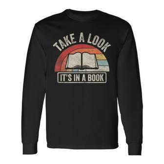 Vintage Retro Take A Look Its In A Book Bookworm Reading Long Sleeve T-Shirt T-Shirt | Mazezy