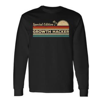 Vintage Special Edition Growth Hacker Hacking Long Sleeve T-Shirt | Mazezy