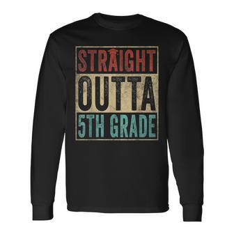 Vintage Straight Outta 5Th Grade Graduation Grad Long Sleeve T-Shirt T-Shirt | Mazezy