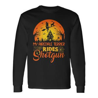 Vintage Sunset Airedale Terrier Dog Ride Shotgun Halloween Halloween Long Sleeve T-Shirt T-Shirt | Mazezy