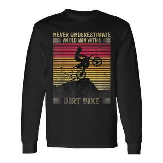 Vintage Never Underestimate An Old Man With A Dirt Bike Long Sleeve T-Shirt - Seseable