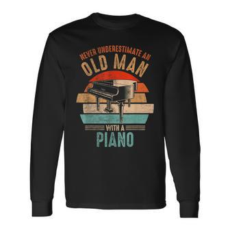 Vintage Never Underestimate An Old Man With A Piano Long Sleeve T-Shirt - Seseable