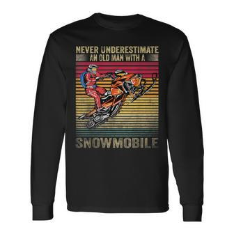Vintage Never Underestimate An Old Man With A Snowmobile Long Sleeve T-Shirt - Seseable