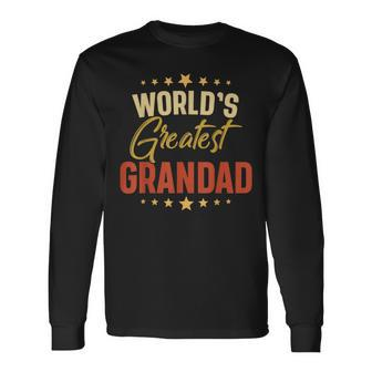 Vintage Worlds Greatest Grandad Dad Grandpa Fathers Day Grandpa Long Sleeve T-Shirt T-Shirt | Mazezy UK