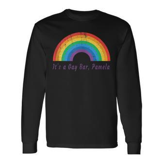 Viral Meme Its A Gay Bar Pamela Minnesota Lgbtq Pride Long Sleeve T-Shirt T-Shirt | Mazezy