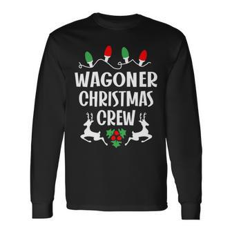 Wagoner Name Christmas Crew Wagoner Long Sleeve T-Shirt - Seseable