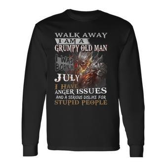 Walk Away Im A Grumpy Old Man I Was Born In July Long Sleeve T-Shirt T-Shirt | Mazezy