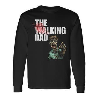 The Walking Dad Fathers Day Horror Movies Walking Dad Long Sleeve T-Shirt | Mazezy