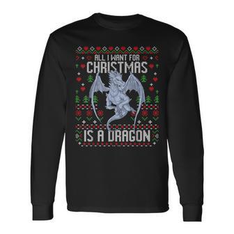 All I Want For Christmas Is A Dragon Ugly Xmas Sweater Long Sleeve T-Shirt - Thegiftio