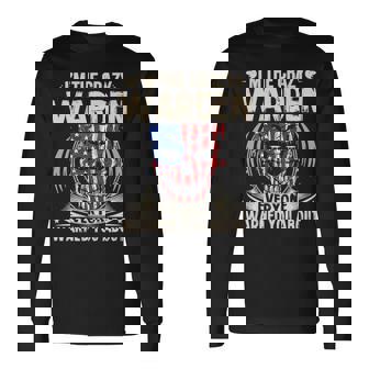 Warden Name Im The Crazy Warden Long Sleeve T-Shirt - Seseable