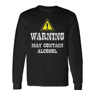 Warning May Contain Alcohol Long Sleeve T-Shirt T-Shirt | Mazezy