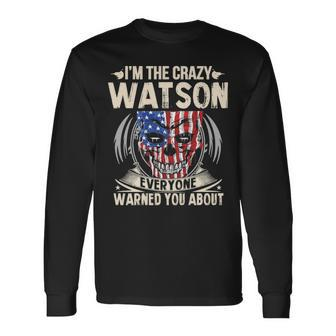 Watson Name Im The Crazy Watson Long Sleeve T-Shirt - Seseable