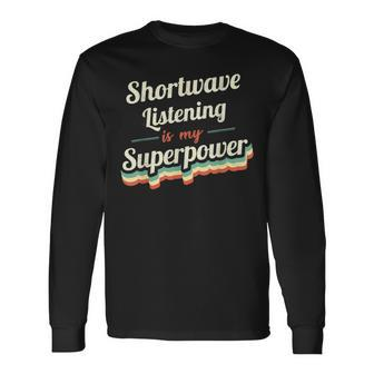 Shortwave Listening Is My Superpower Vintage Long Sleeve T-Shirt | Mazezy