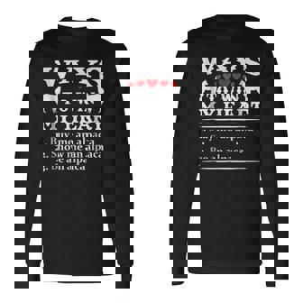 Ways To Win My Heart Buy Me Alpaca Show Me Alpaca Be Alpaca Long Sleeve T-Shirt | Mazezy