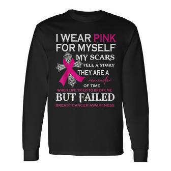 I Wear Pink For Myself My Scars Tell A Story Long Sleeve - Monsterry DE