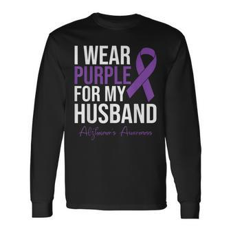 I Wear Purple For My Husband Alzheimers Awareness Long Sleeve T-Shirt T-Shirt | Mazezy
