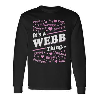 Webb Surname Last Name Its A Webb Thing Last Name Long Sleeve T-Shirt T-Shirt | Mazezy