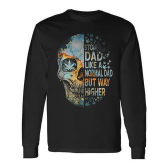 Weed Skull For Stoner Dad Marijuana Cannabis Long Sleeve T-Shirt T-Shirt | Mazezy