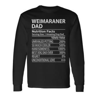 Weimaraner Dad Nutrition Facts Weimaraner Dog Owner Long Sleeve T-Shirt - Seseable