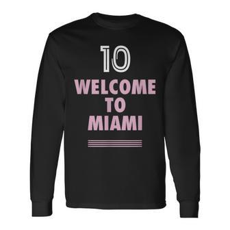 Welcome To Miami 10 Goat Long Sleeve T-Shirt - Seseable