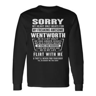 Wentworth Name Sorry My Heartly Beats For Wentworth Long Sleeve T-Shirt - Seseable
