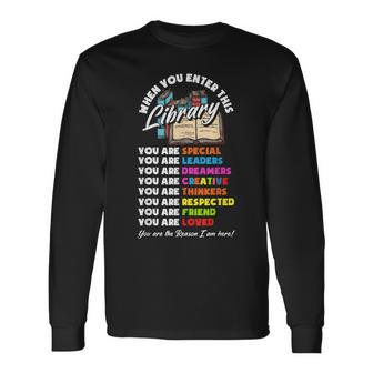 When You Enter This Library Librarian Book Lover Long Sleeve T-Shirt | Mazezy