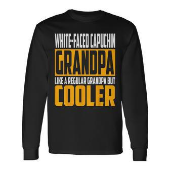 White-Faced Capuchin Grandpa Like A Grandpa But Cooler Long Sleeve T-Shirt | Mazezy