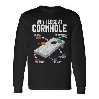 Why I Lose At Cornhole Humor Toss Like A Boss Long Sleeve T-Shirt - Seseable