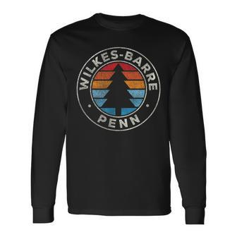 Wilkes-Barre Pennsylvania Pa Vintage Graphic Retro 70S Long Sleeve T-Shirt | Mazezy