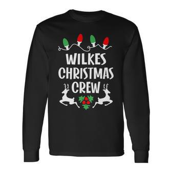 Wilkes Name Christmas Crew Wilkes Long Sleeve T-Shirt - Seseable