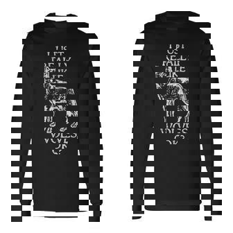 Wolf I Just Really Like Wolves Ok For Wolf Lovers Long Sleeve T-Shirt T-Shirt | Mazezy